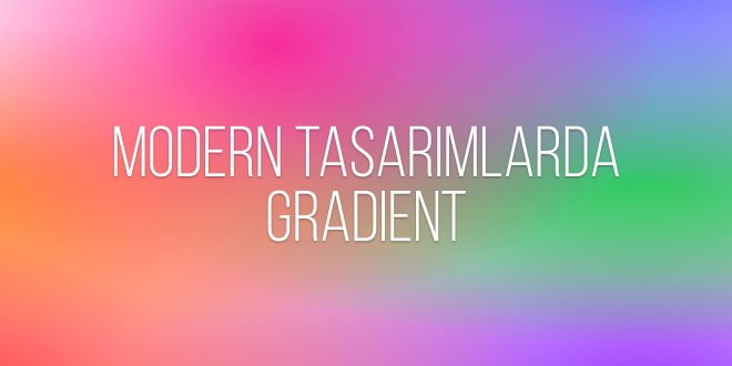 Modern tasarım trendleri